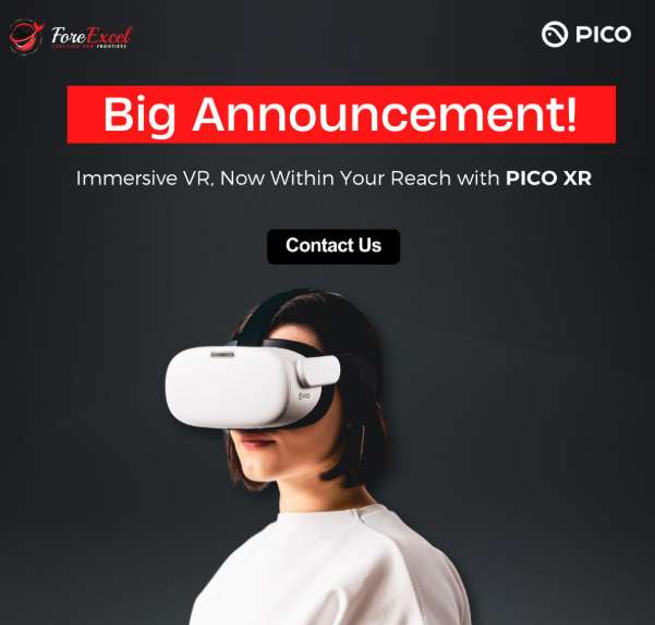 PICO与Fore Excel合作拓展印度及中东 VR市场